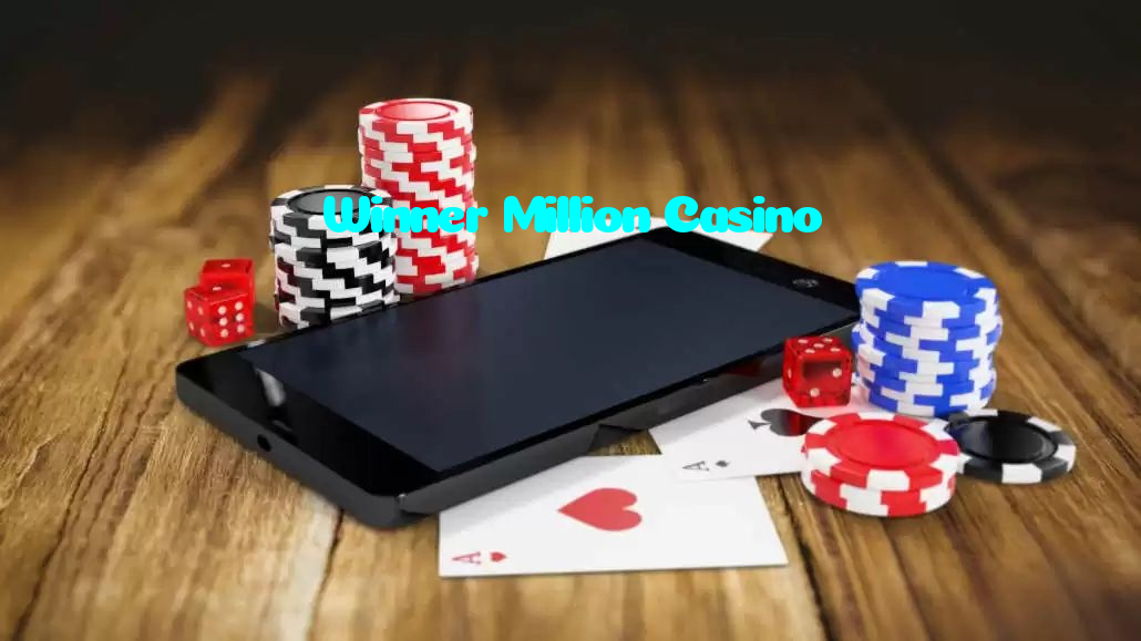 Winner Million Casino